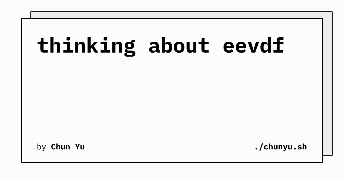 thinking about eevdf